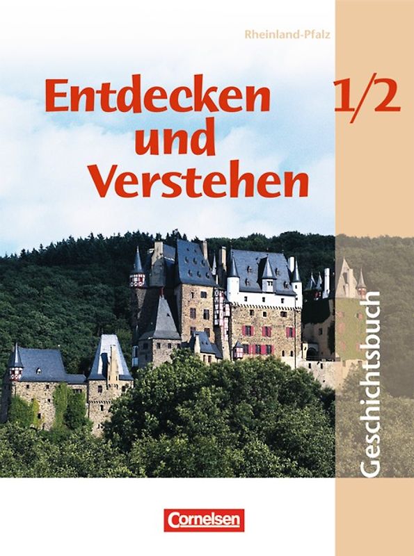 Entdecken und verstehen - Geschichtsbuch - Rheinland-Pfalz 2005 - Band 1/2