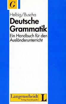 Deutsche Grammatik. Ein Handbuch für den Ausländerunterricht