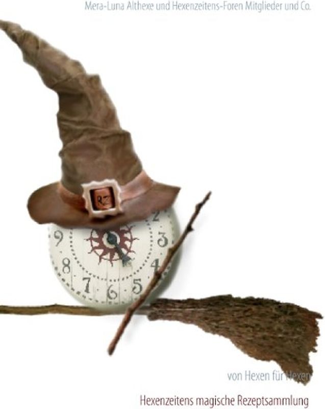 Hexenzeitens magische Rezeptsammlung