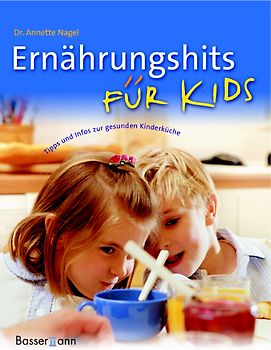 Ernährungshits für Kids