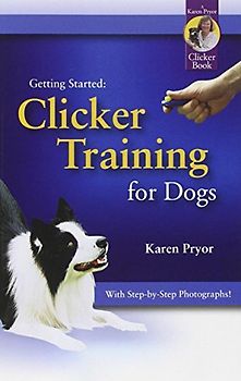 Clicker Training for Dogs (Getting Started) - Pryor, Karen