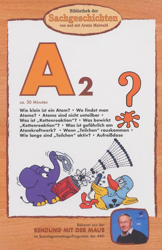 Bibliothek der Sachgeschichten: A2 - Atom-Maus DVD