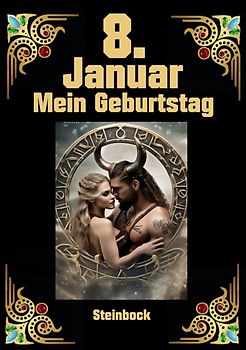 8. Januar, mein Geburtstag