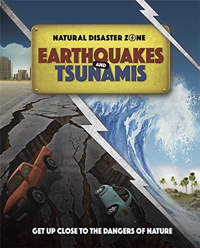 Earthquakes and Tsunamis (Natural Disaster Zone, Band 2)