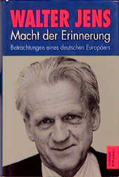 Erinnerung. Reden und Essays eines deutschen Europäers