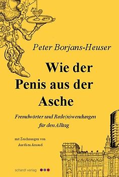 Wie der Penis aus der Asche