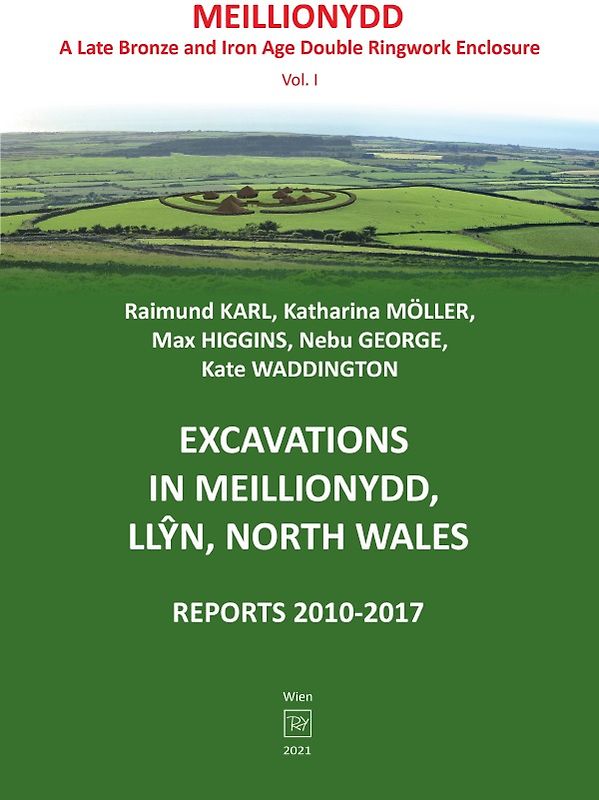 Excavations at Meillionydd / Excavations in Meillionydd, Llŷn, North Wales