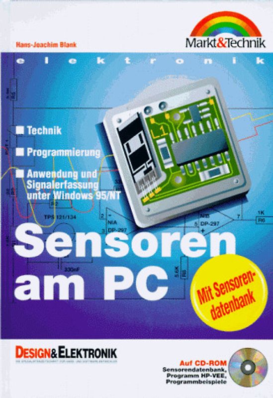 Sensoren am PC. Technik - Programmierung - Anwendung und Signalerfassung unter Windows