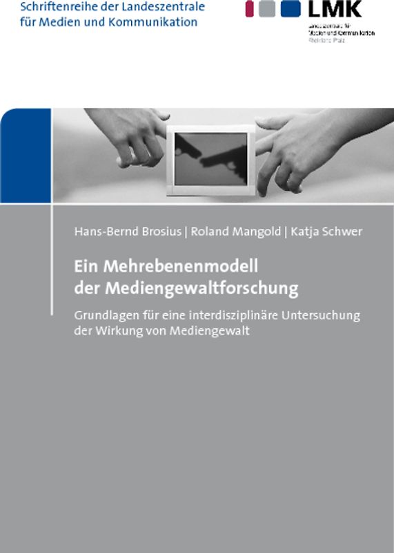 Ein Mehrebenenmodell der Mediengewaltforschung