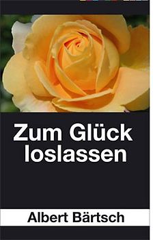 Zum Glück loslassen