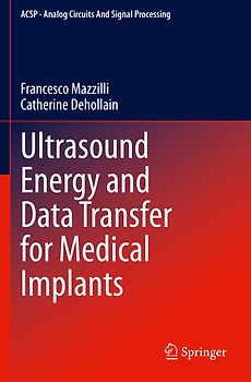Ultrasound Energy and Data Transfer for Medical Implants