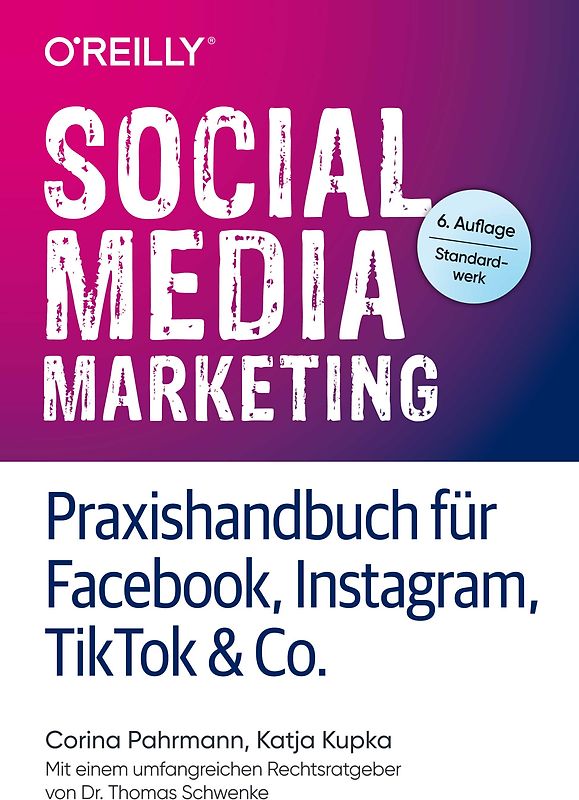 Social Media Marketing – Praxishandbuch für Facebook, Instagram, TikTok & Co.