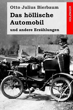 Das höllische Automobil: und andere Erzählungen