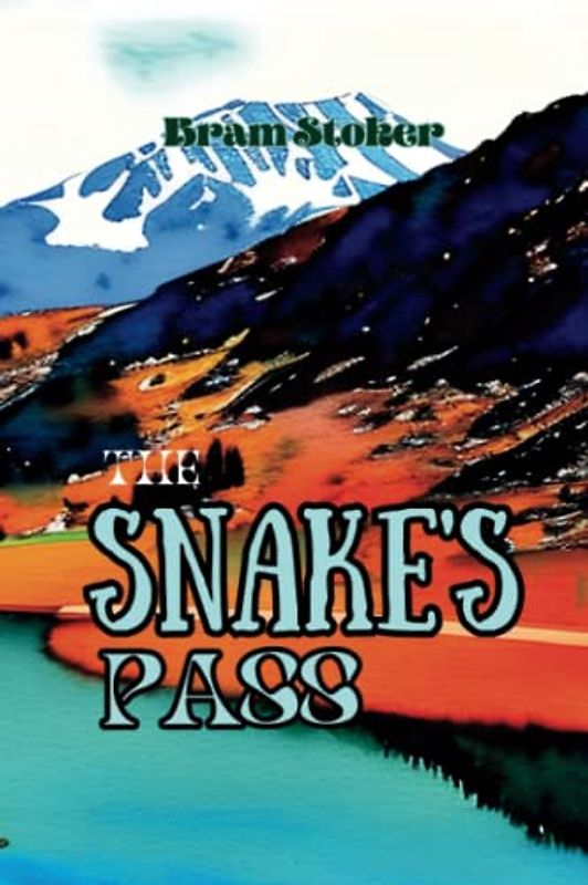 The Snake's Pass: Annotated