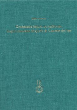 Grammaire juhuri, ou judéo-tat, langue iranienne des Juifs du Caucase de l’est