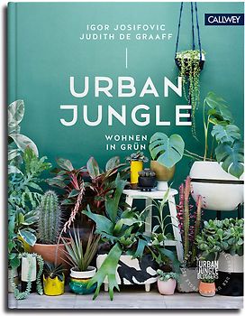 Urban Jungle - Wohnen in Grün