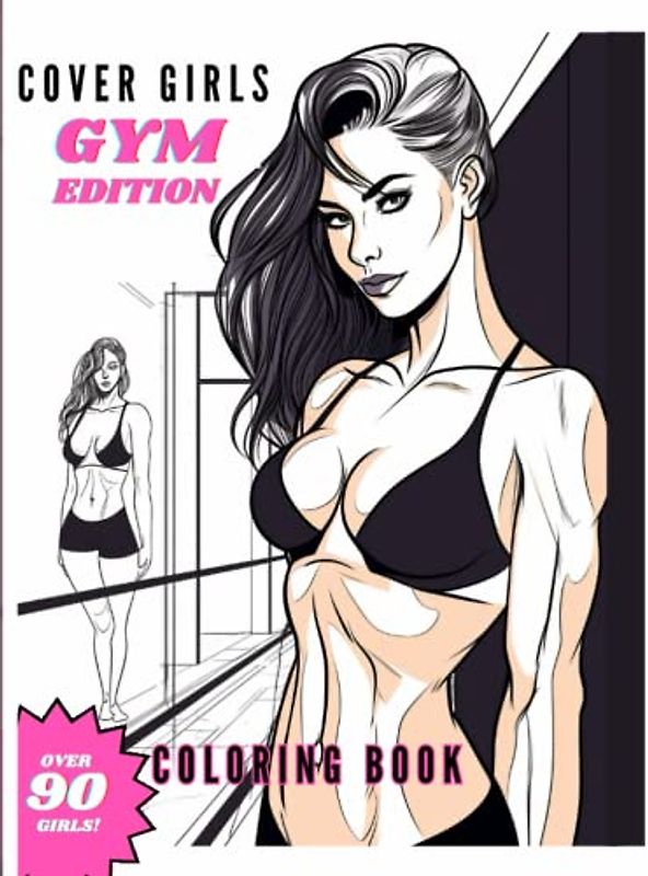 COVER GIRLS: GYM EDITION: Color over 90 fitness girls