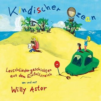 Astor,Willy - Kindischer Ozean