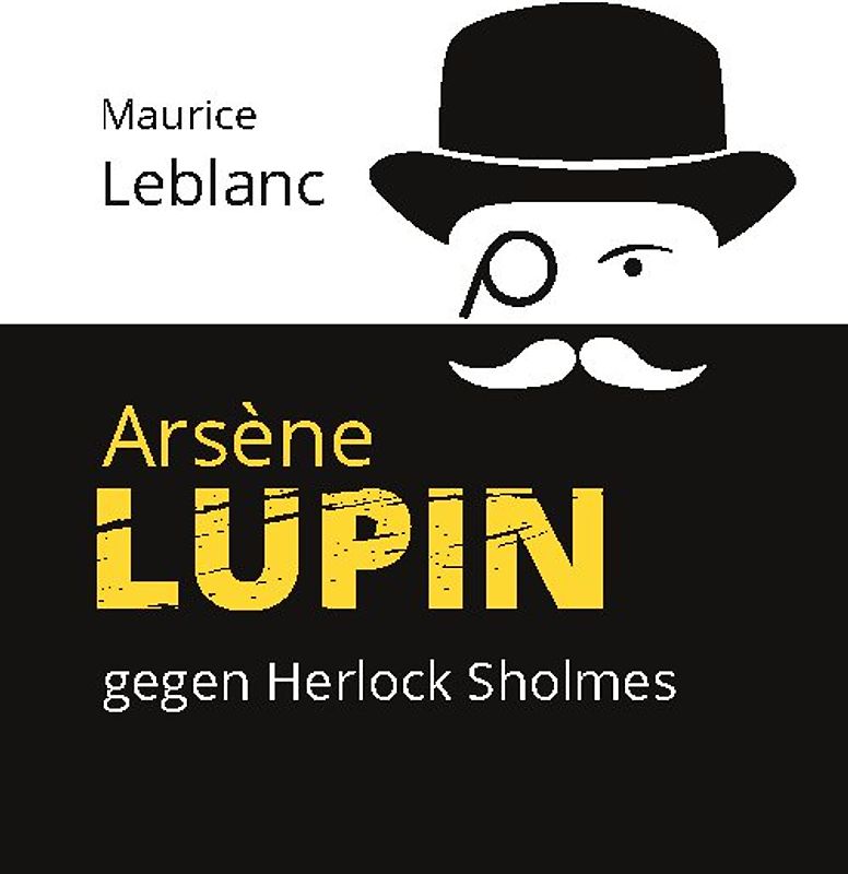 Arsène Lupin gegen Herlock Sholmes