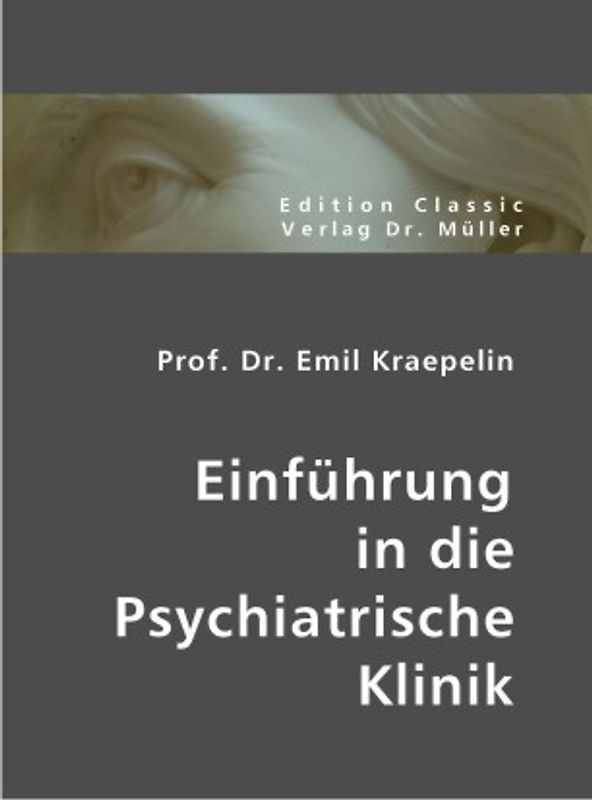 Prof. Dr. Emil Kraepelin