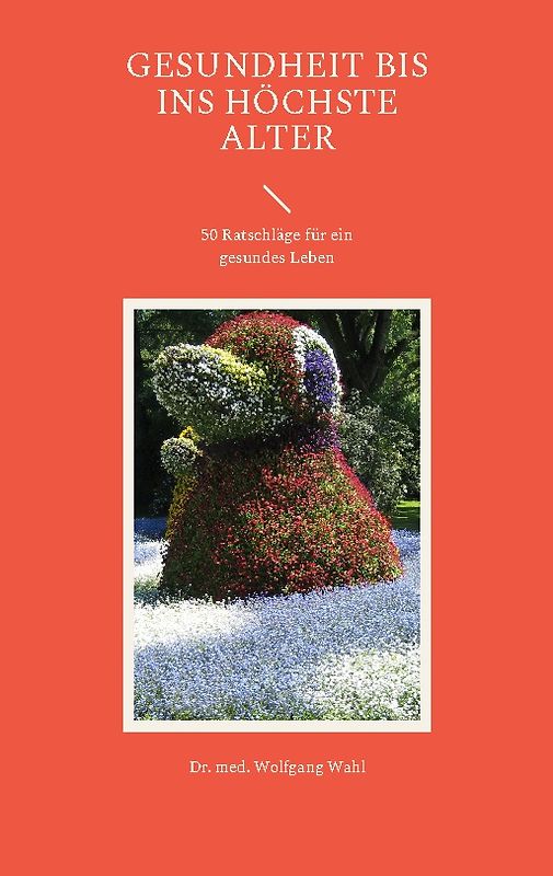 Gesundheit bis ins höchste Alter