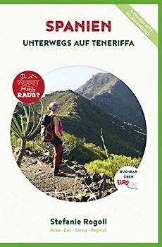 Teneriffa (Innenteil in bunt): Du musst mal wieder raus? Komplette Tourplanung! Die 6 schönsten Wandertouren im Westen Teneriffas. Tips zur Anreise, ... Schwierigkeitsgrad + zahlreiche Fotos