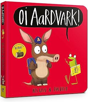 Oi Aardvark! Board Book
