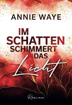 Im Schatten schimmert das Licht: New-Adult-Roman mit Herzklopfen und Humor in München