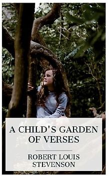 A Child's Garden of Verses