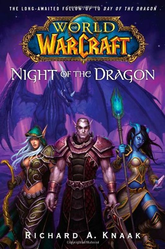 World of Warcraft: Night of the Dragon - Knaak, Richard A.