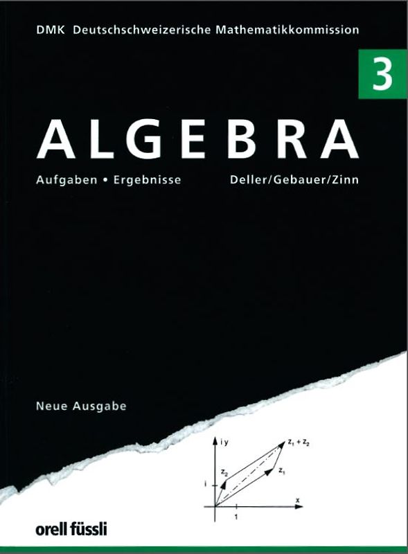 Algebra 3 - Aufgaben und Ergebnisse
