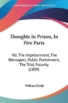 Thoughts In Prison, In Five Parts