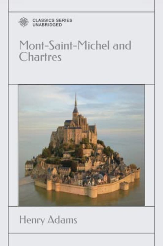 Mont-Saint-Michel and Chartres