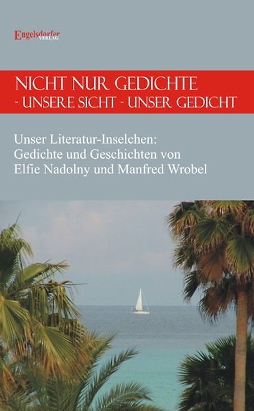 Nicht nur Gedichte - unsere Sicht - unser Gedicht