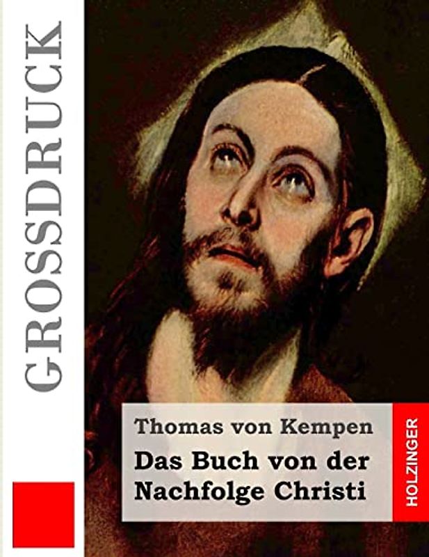 Das Buch von der Nachfolge Christi (Großdruck) (Grossdruck)