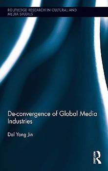 De-Convergence of Global Media Industries