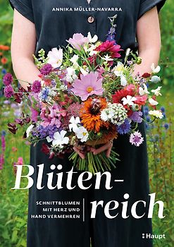 Blütenreich – Schnittblumen mit Herz und Hand vermehren