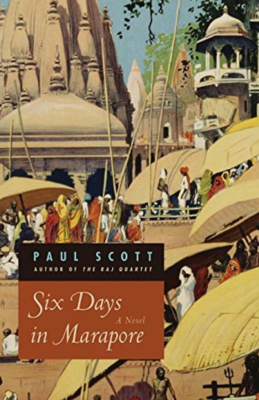 Six Days in Marapore: A Novel - Scott, Paul