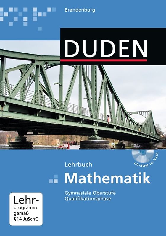 Duden Mathematik - Gymnasiale Oberstufe - Qualifikationsphase Brandenburg / Gesamtband - Schülerbuch mit CD-ROM