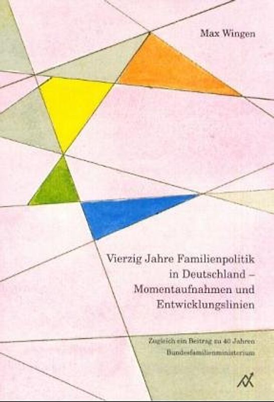 Vierzig Jahre Familienpolitik in Deutschland