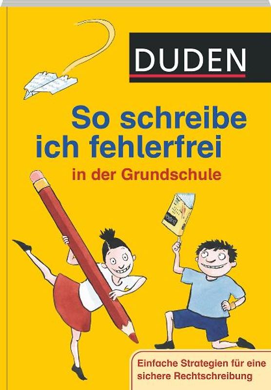 So schreibe ich fehlerfrei in der Grundschule