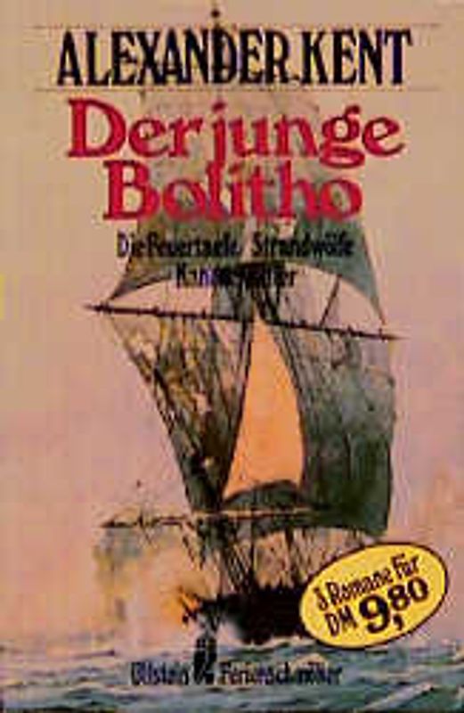 Der junge Bolitho. Drei Romane in einem Band: Die Feuertaufe, Kanonenfutter, Strandwölfe