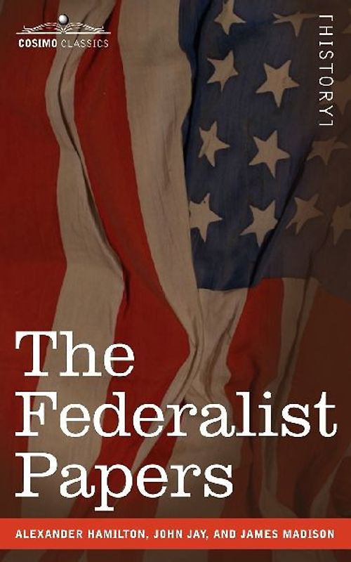 The Federalist Papers