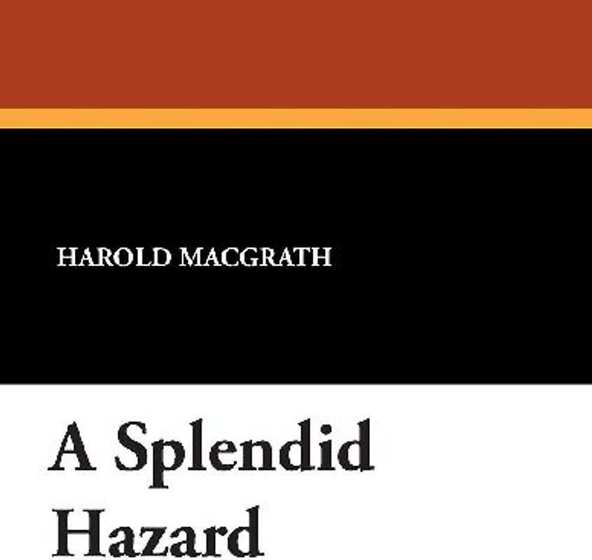 A Splendid Hazard