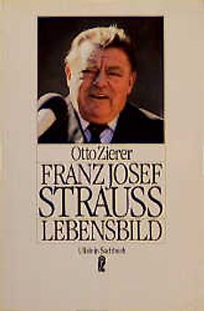 Franz Josef Strauss. Lebensbild