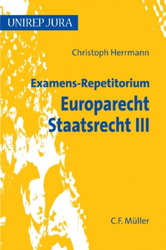 Examens-Repetitorium Europarecht. Staatsrecht III