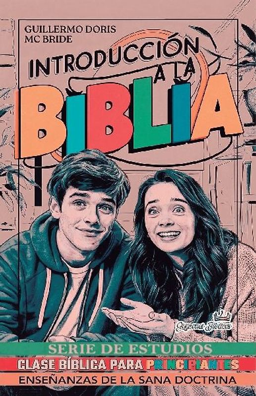 Introducción a la Biblia - Serie de Estudios de Clase Bíblica para Principiantes
