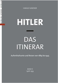 Hitler - Das Itinerar, Band II (Taschenbuch)