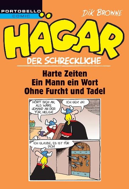 Hägar der Schreckliche: Harte Zeiten / Ein Mann - ein Wort! / Ohne Furcht und Tadel