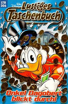 Lustiges Taschenbuch: Band 306 - Onkel Dagobert Blickt durch [Taschenbuch]